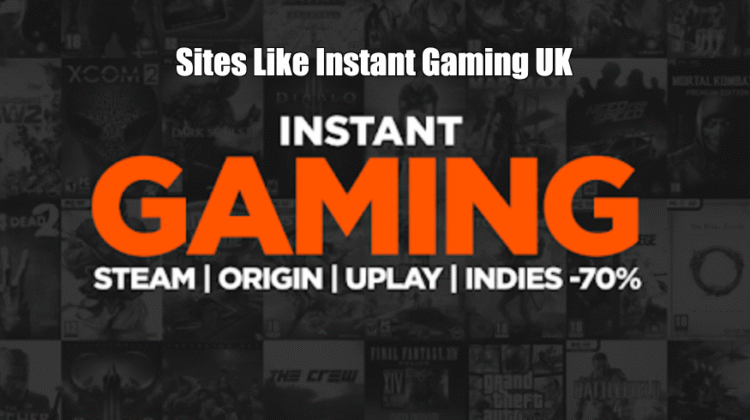 Sites Like Instant Gaming UK