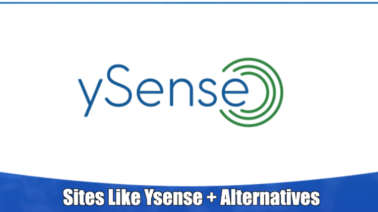 Sites Like Ysense + Alternatives + Competitors UK